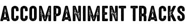 ACCOMPANIMENT TRACKS