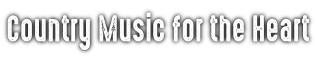 Country Music for the Heart